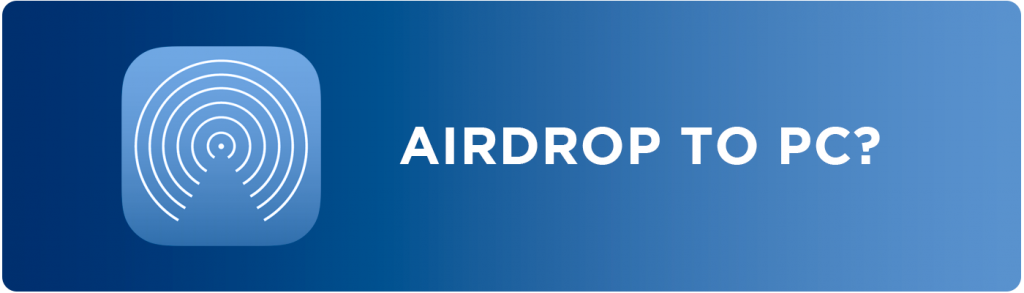Airdrop For PC Windows & Mac  Full Version - Apps for PC