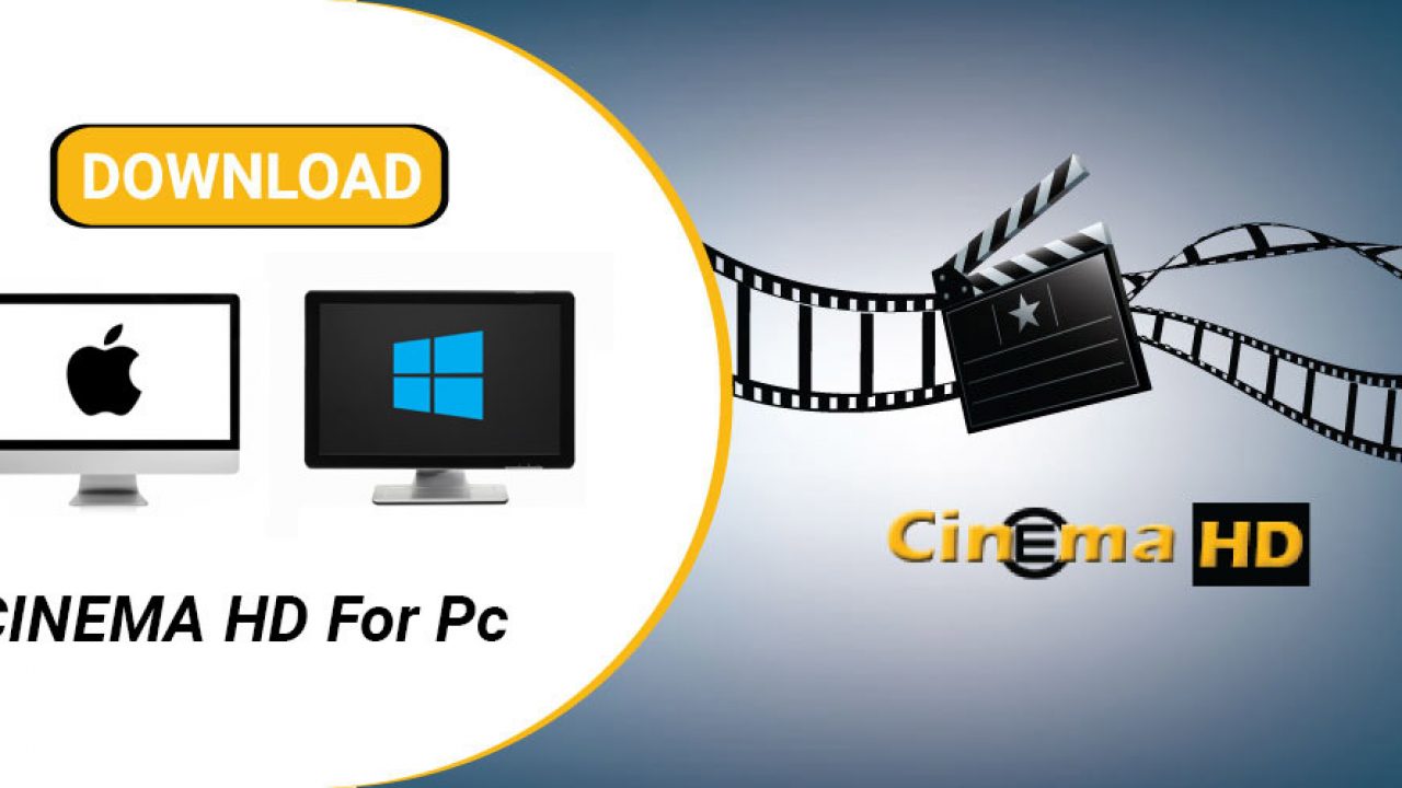 Cinema Hd For Pc Windows 10 7 And Mac Full Free Download 2020