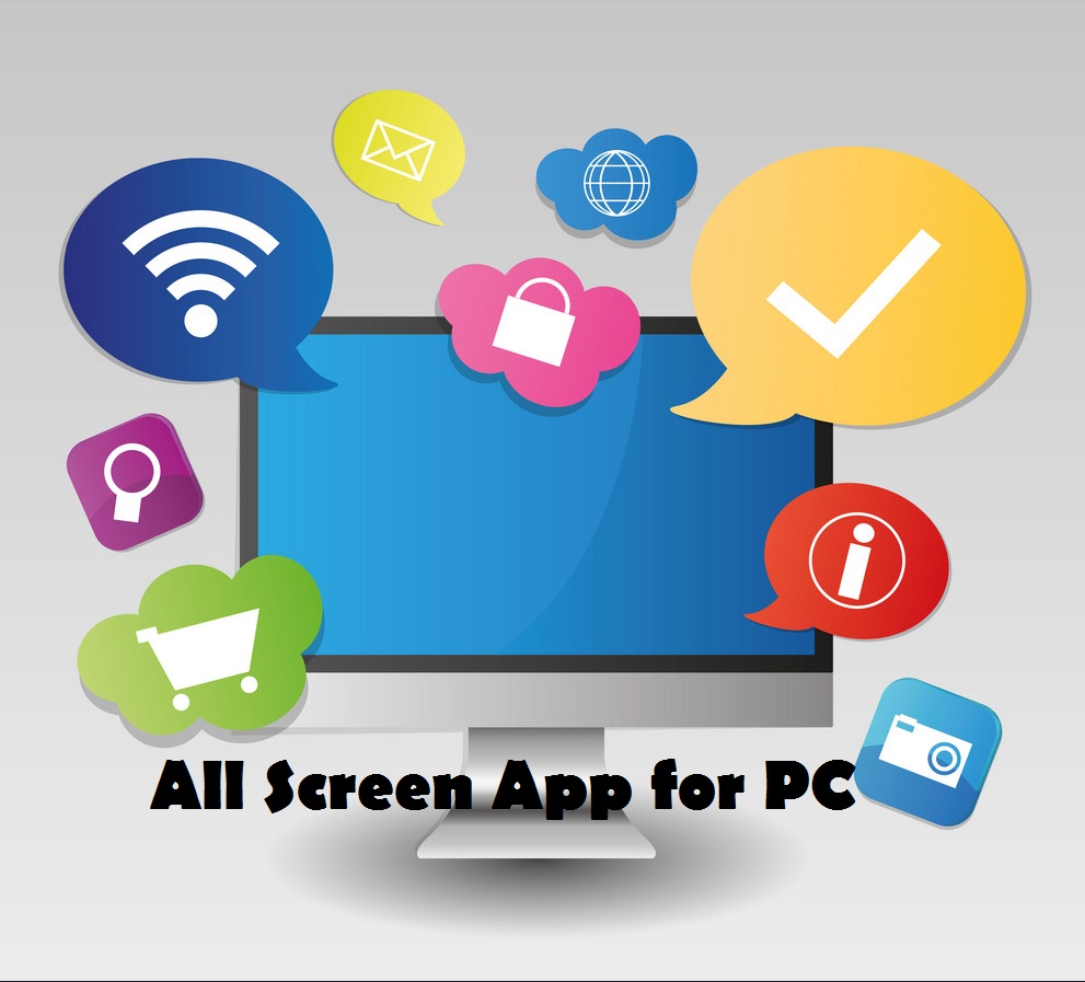 All Screen App for PC/Mac/Windows 7,8,10 & Laptop