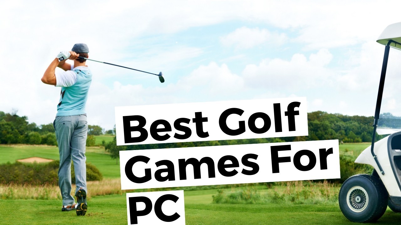 Golf Games For PC Windows (32/64bit) 10/8/7 & Mac