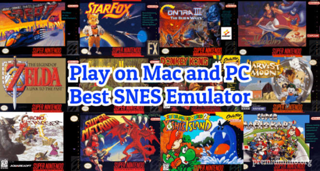 Best SNES Emulator For PC {Win 64bit} (Updated)