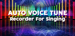 Auto Voice Tune App For PC Windows 10/7 32bit and Mac - Apps for PC