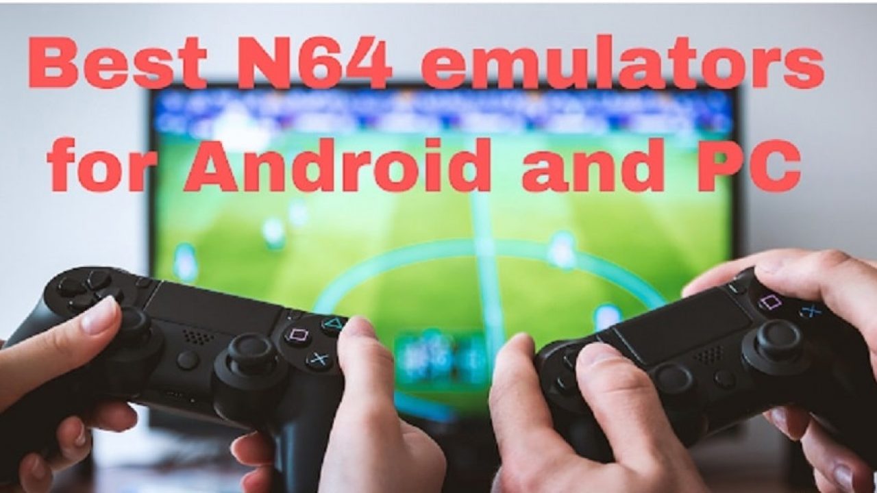 best n64 emulator for pc download