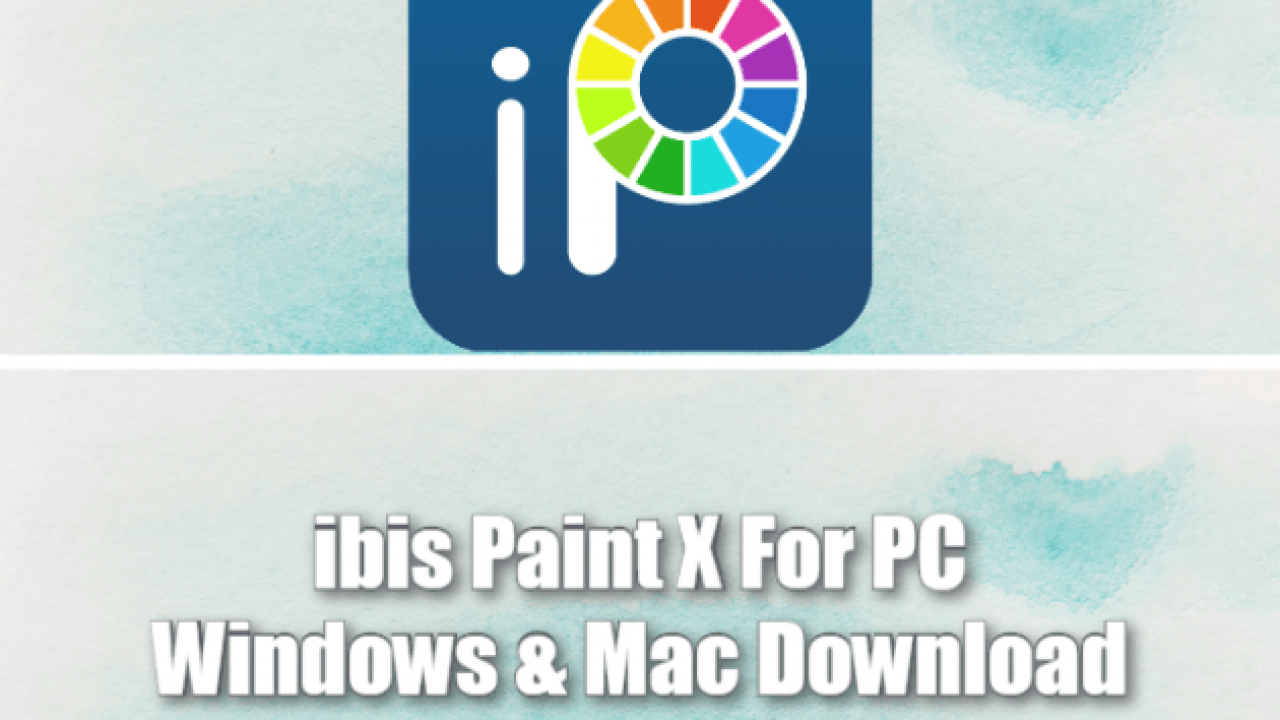 Ibis paint x for pc