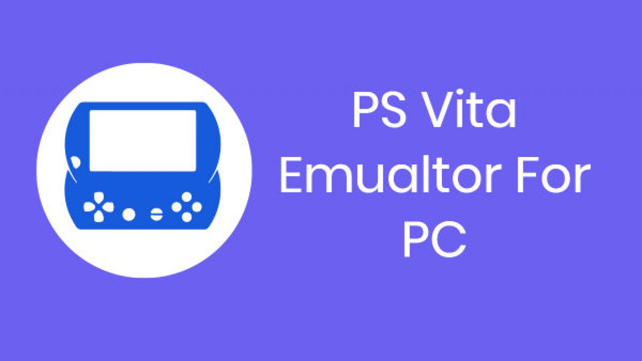 PS Vita Emulator For PC